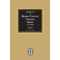 Abstracts of Deeds Henry County, Virginia 1792-1805. (Volume #3)