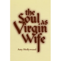 The Soul as Virgin Wife