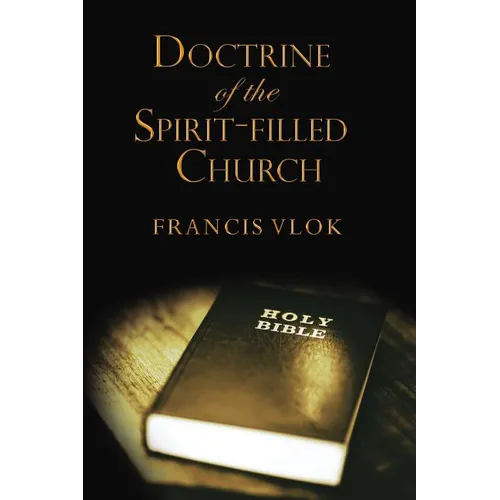 The Doctrine of the Spirit-Filled Church