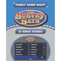 The Survey Says: 50 Fast Money Bonus Rounds in the Style of Family Feud (250 Survey Questions)