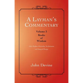A Layman's Commentary: Volume 3-Books of Wisdom
