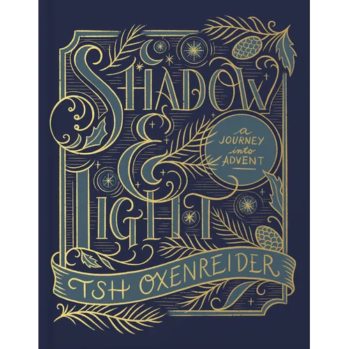 Shadow and Light: A Journey Into Advent