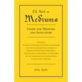 The Book on Mediums: Guide for Mediums and Invocators