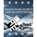 Winter Word Search And Activity Book: Word Search Puzzles For Adults & Teens - With Word Scrambles, Fill In Puzzles And Cryptograms