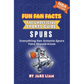 San Antonio Spurs Basketball Book for Kids: Everything San Antonio Spurs Fans Should Know