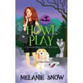 Howl Play: Paranormal Cozy Mystery