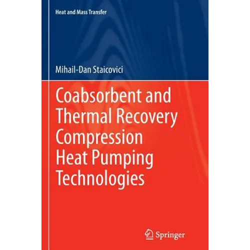 Coabsorbent and Thermal Recovery Compression Heat Pumping Technologies
