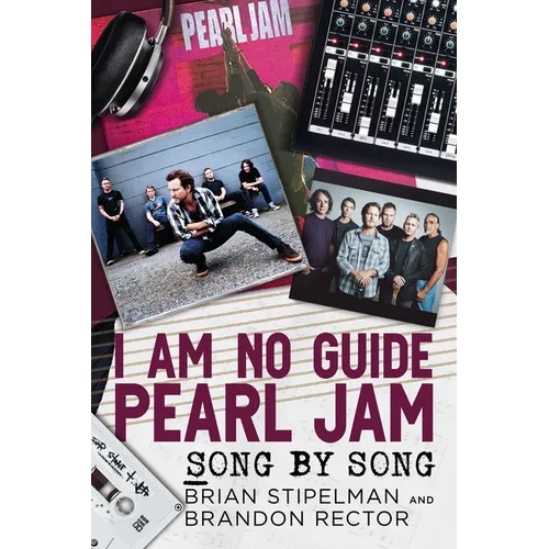 I Am No Guide--Pearl Jam: Song by Song