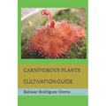 Carnivorous Plants: Cultivation Guide