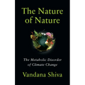 The Nature of Nature: The Metabolic Disorder of Climate Change