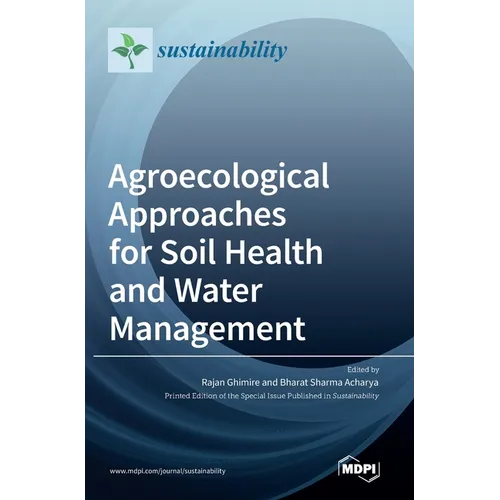 Agroecological Approaches for Soil Health and Water Management