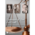 Lawyers of the Old Left: Morris Hillquit, Seymour Stedman & Charles Recht
