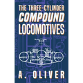 The Three-Cylinder Compound Locomotives