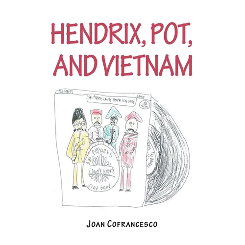 Hendrix, pot, and Vietnam