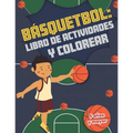 Básquetbol libro de actividades y colorear 5 años y mayor: Basketball En Español actividades para preescolar y Kinder