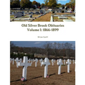 Old Silver Brook Obituaries Volume I 1866-1899