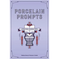 Porcelain Prompts: Creating Characters