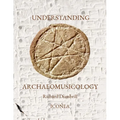 Understanding Archaeomusicology: Ten lessons on archaeomusicology