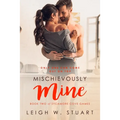 Mischievously Mine
