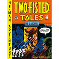 The EC Archives: Two-Fisted Tales Volume 1