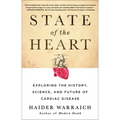 State of the Heart: Exploring the History, Science, and Future of Cardiac Disease