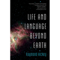 Life and Language Beyond Earth
