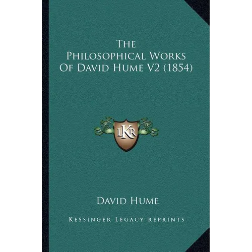 The Philosophical Works Of David Hume V2 (1854)
