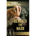 Beneath The Mask