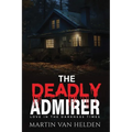 The Deadly Admirer