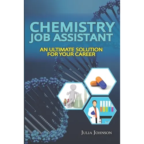 Chemistry Job Assistant: An Ultimate Solution for Your Career