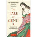 The Tale of Genji: The Authentic First Translation of the World's Earliest Novel