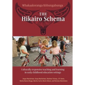 The Hikairo Schema: Culturally responsive teaching and learning in early childhood settings