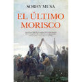 Ultimo Morisco, El