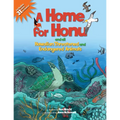 Home for Honu: And All Hawaiian Threatened and Endangered Animals