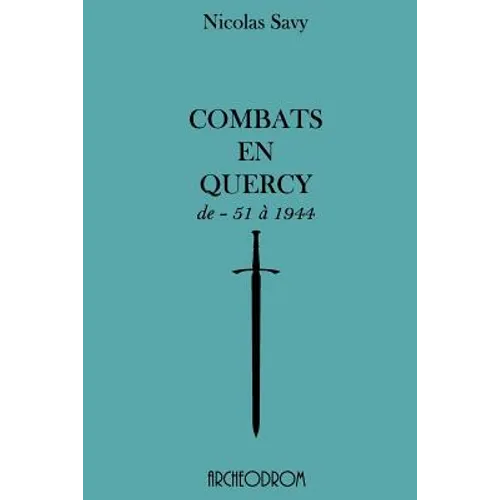 Combats en Quercy: de - 51 à 1944