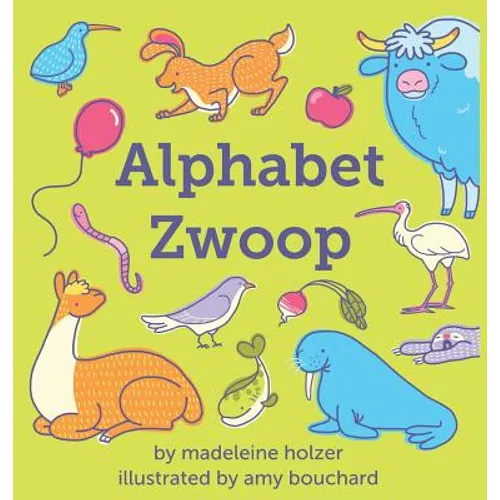 Alphabet Zwoop: Poemlets for Young Children