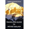Travellers Guide to Mount Kailash