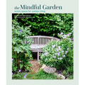 Mindful Garden: Serene Spaces for Outdoor Living
