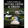 North American Ducks, Geese and Swans: An Identification Guide