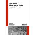 Allein Unter Vielen: Alltag, Ausbau Und Krise Der Kinderkrippen in Der DDR 1950-1968