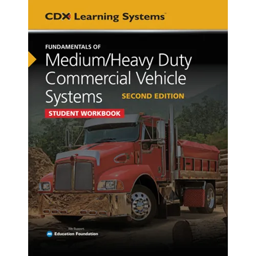 Fundamentals of Medium/Heavy Duty Commercial Vehicle Systems Student Workbook