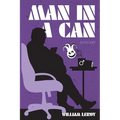 Man in a Can / An Unwatched Pot