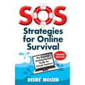 SOS: Strategies for Online Survival: The essential getting-started guide for virtual teachers