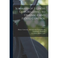 Summary of Illinois Laws Relating to Drainage and Flood Control; 1959