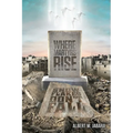 Where Martyrs Rise Snowflakes Don't Fall