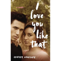 I Love You Like That