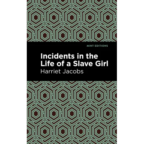 Incidents in the Life of a Slave Girl
