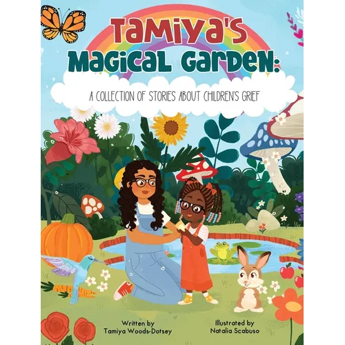 Tamiya's Magical Garden: A Collection of Stories About Children's Grief