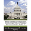 National Incinerator Testing and Evaluation Program Environmental Characterization of Refuse-derived Fuel Combustion Technology, Mid-connecticut Facil
