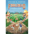 Fiddlehead: A Baseball Story